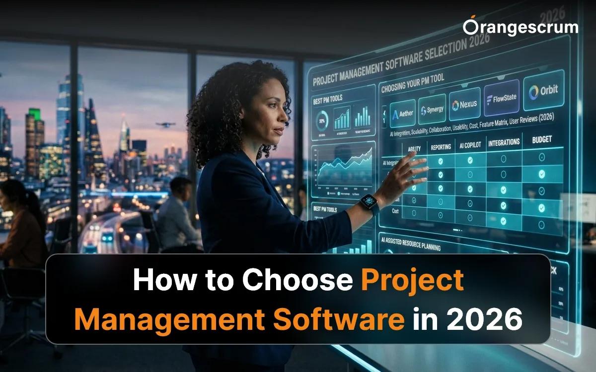 How to Choose Project Management Software in 2026