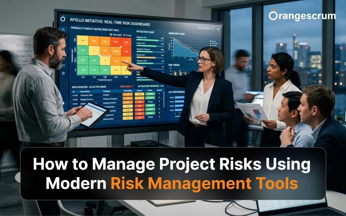 How to Manage Project Risks Using Modern Risk Management Tools