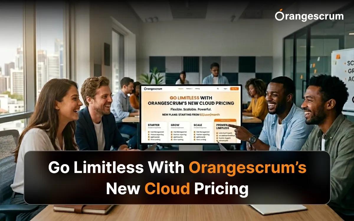 Go Limitless With Orangescrum’s New Cloud Pricing