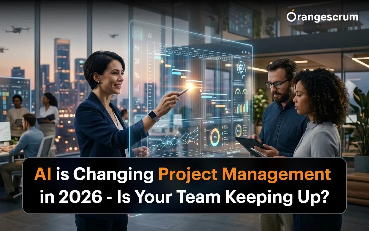 AI Is Changing Project Management in 2026 – Is Your Team Keeping Up?