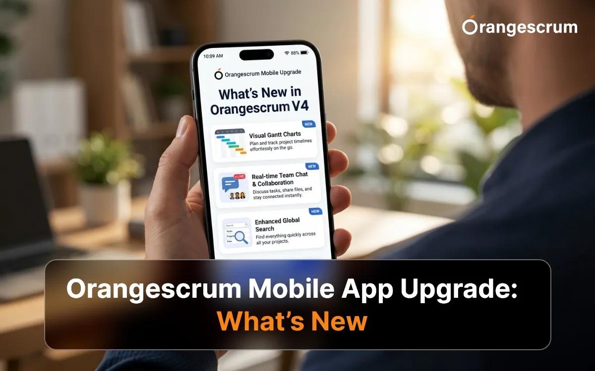 Orangescrum Mobile App Upgrade: What’s New